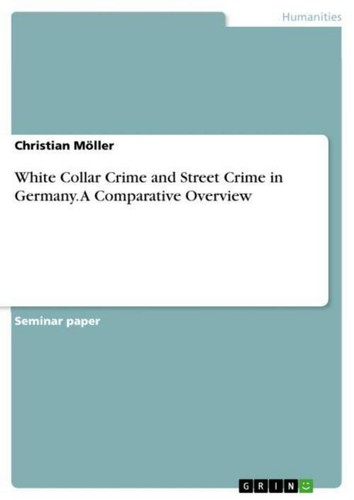 White collar crime and street - collar,