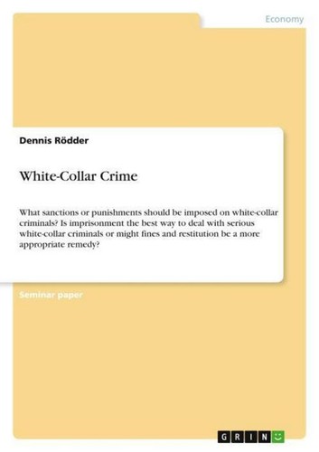 White collar crime - crime, dennis